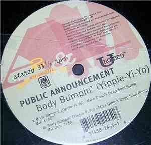 Public Announcement - Body Bumpin' (Yippie-Yi-Yo)