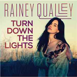 Rainey Qualley - Turn Down The Lights
