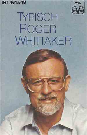 Roger Whittaker - Typisch Roger Whittaker