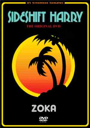 Sideshift Harry - Zoka
