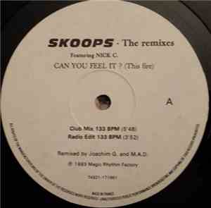 Skoops Featuring Nick C - Can You Feel It? (This Fire) (The Remixes)