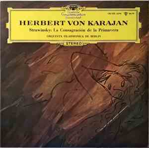 Strawinsky / Orquesta Filarmónica de Berlín, Herbert von Karajan - La Consagración De La Primavera