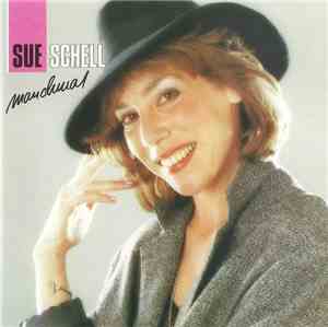Sue Schell - Manchmal