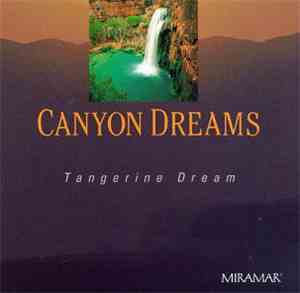 Tangerine Dream - Canyon Dreams