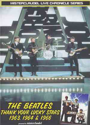 The Beatles - Thank Your Lucky Stars 1963, 1964 & 1966