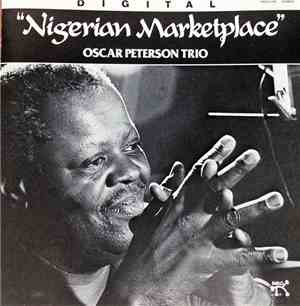 The Oscar Peterson Trio - Nigerian Marketplace