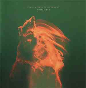 The Temperance Movement - White Bear