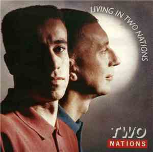 Two Nations  - Living In Two Nations
