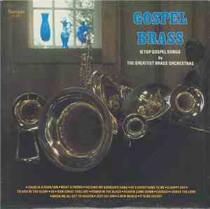 Various - Gospel Brass (16 Top Gospel Songs By The Greatest Brass Orchestras)