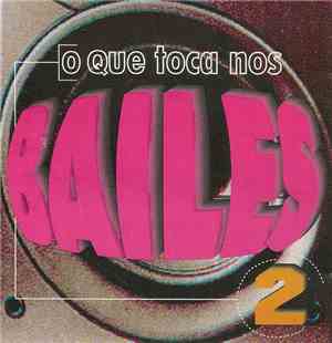 Various - O Que Toca Nos Bailes Vol 2