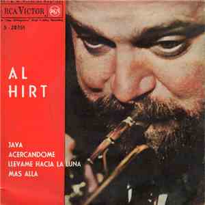 Al Hirt - Java / Acercándome / Llévame A La Luna / Más Allá
