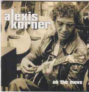 Alexis Korner - On The Move