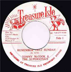 Alton Ellis, Tommy McCook & The Supersonics - Remember That Sunday / Chatty Chatty