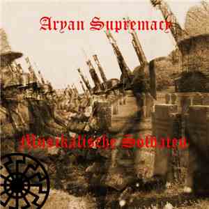 Aryan Supremacy - Musikalische Soldaten