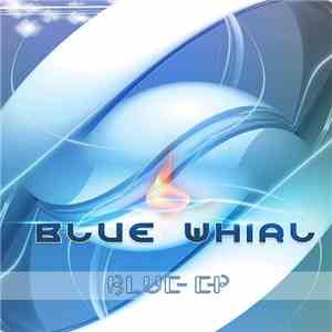 Blue Whirl - Blue EP