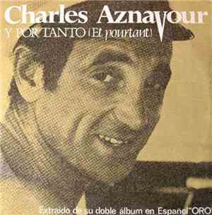 Charles Aznavour - Y Por Tanto
