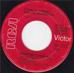 Charlie Barnet And His Orchestra - Pompton Turnpike / Cherokee