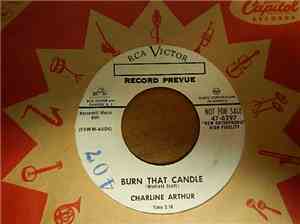 Charline Arthur - Burn That Candle / How Many Would There Be?