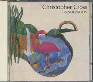 Christopher Cross - Rendezvous