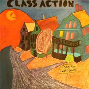 Class Action  - Things You Left Behind