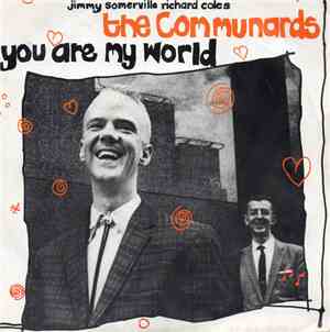 Communards, The - You Are My World
