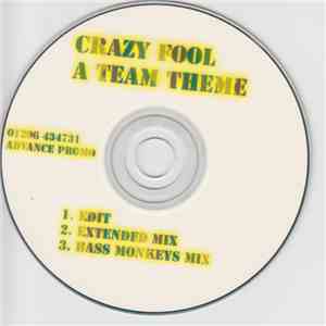 Crazy Fool - A Team Theme