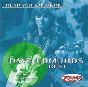 Dave Edmunds - Best - I Hear You Knocking