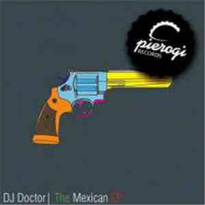 DJ Doctor - The Mexican EP