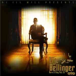 DJ Ill Will Presents Eric Bellinger - Born II Sing Vol. III