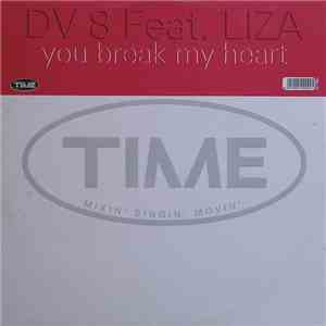 DV 8  Feat. Liza  - You Break My Heart