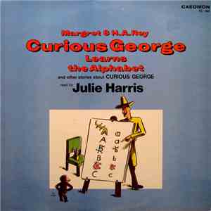 H. A. Rey - Curious George Learns The Alphabet And Other Stories About Curious George