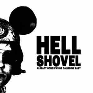 Hell Shovel - Already Gone