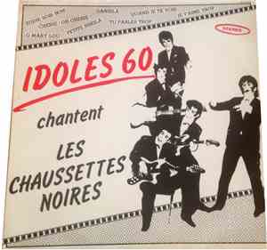 Idoles 60 - Chantent Les Chaussettes Noires