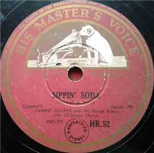 Johnny Cooper And His Ranger Riders - Sippin' Soda Through A Straw / I'm A Fool To Care