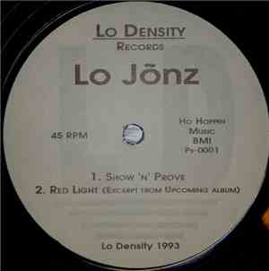 Lo Jõnz - Show 'N' Prove / Red Light