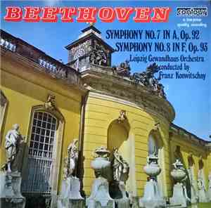 Ludwig van Beethoven - Symphony No. 7 In A, Op. 92, Symphony No. 8 In F, Op. 93