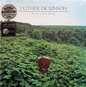 Luther Dickinson - Rock 'N Roll Blues
