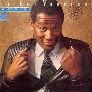 Luther Vandross - Never Too Much