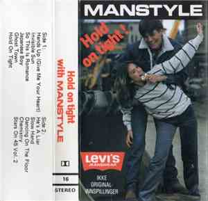 Manstyle - Hold On Tight!