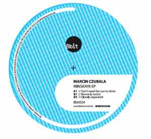 Marcin Czubala - Minskaya EP