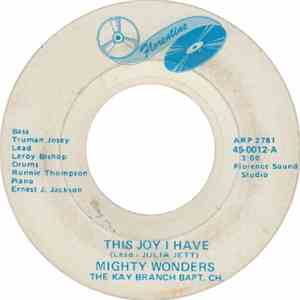 Mighty Wonders - This Joy I Have / You Ought To Be Real