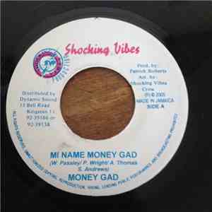 Money Gad - My Name Money Gad