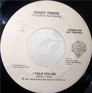 Randy Travis - I Told You So