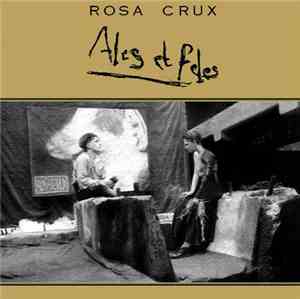 Rosa Crux - Ales Et Fèles