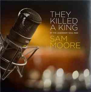 Sam Moore - They Killed A King