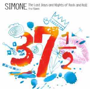 Simone Larsen - Last Days And Nights Of Rock And Roll