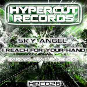 Sky Angel - I Reach For Your Hand
