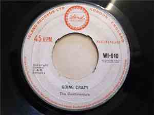 The Continentals  - Give Me All Your Love / Going Crazy