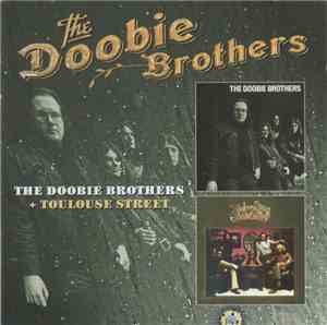 The Doobie Brothers - The Doobie Brothers + Toulouse Street