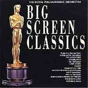 The Royal Philharmonic Orchestra - Big Screen Classics